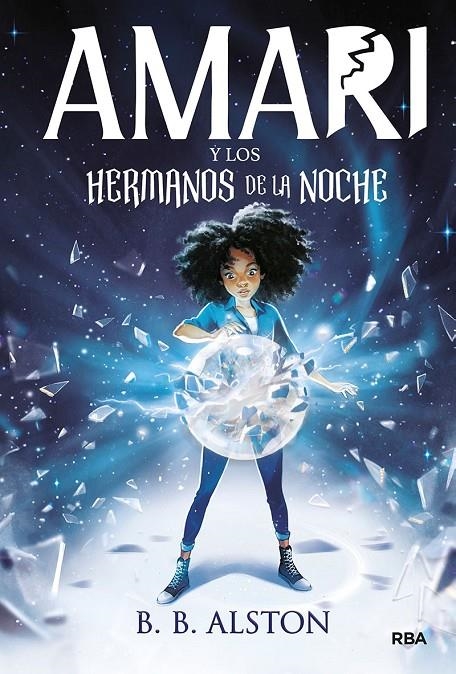 Amari y los hermanos de la noche | 9788427219380 | B.B. Alston | Librería Castillón - Comprar libros online Aragón, Barbastro