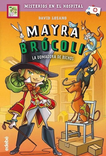 MAYRA BRÓCOLI 4: LA DOMADORA DE BICHOS | 9788468349213 | Lozano Garbala, david | Librería Castillón - Comprar libros online Aragón, Barbastro