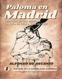 Paloma en Madrid | 9788417463175 | de Ascanio, Alfonso | Librería Castillón - Comprar libros online Aragón, Barbastro