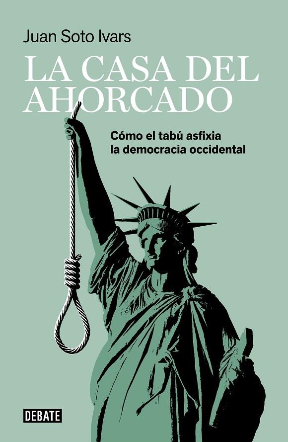 La casa del ahorcado | 9788418006425 | Juan Soto Ivars | Librería Castillón - Comprar libros online Aragón, Barbastro