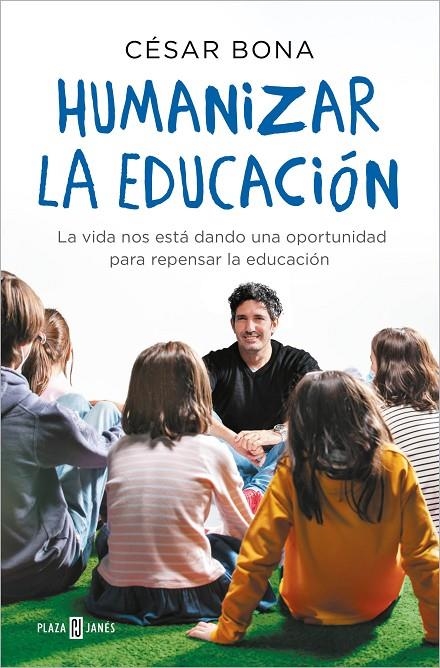 Humanizar la educación | 9788401022319 | César Bona | Librería Castillón - Comprar libros online Aragón, Barbastro