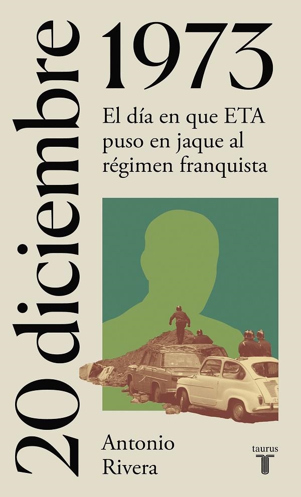 20 de diciembre de 1973 | 9788430622719 | Antonio Rivera | Librería Castillón - Comprar libros online Aragón, Barbastro