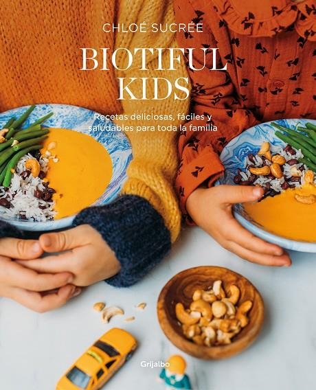 Biotiful Kids | 9788418007835 | Chloé Sucrée | Librería Castillón - Comprar libros online Aragón, Barbastro