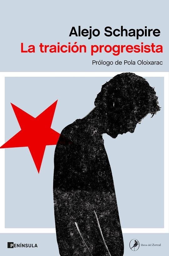 La traición progresista | 9788499429748 | Schapire, Alejo | Librería Castillón - Comprar libros online Aragón, Barbastro