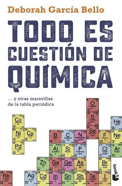 Todo es cuestión de química | 9788408230458 | García Bello, Deborah | Librería Castillón - Comprar libros online Aragón, Barbastro