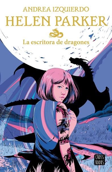 Helen Parker 2. La escritora de dragones | 9788408239383 | Izquierdo, Andrea | Librería Castillón - Comprar libros online Aragón, Barbastro