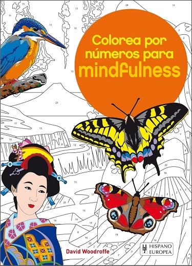 Colorea por números para mindfulness | 9788425521324 | Woodroffe, David | Librería Castillón - Comprar libros online Aragón, Barbastro