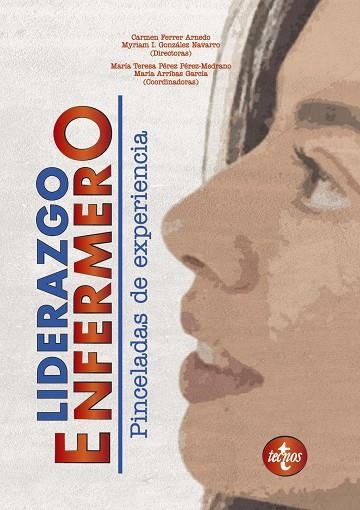 Liderazgo enfermero | 9788430981564 | Ferrer Arnedo, Carmen/Pérez Pérez-Medrano, María Teresa;González Navarro, Myriam;Arribas García, Mar | Librería Castillón - Comprar libros online Aragón, Barbastro