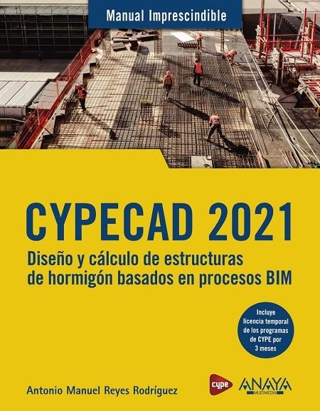 CYPECAD 2021. Diseño y cálculo de estructuras de hormigón basados en procesos BI | 9788441543560 | Reyes Rodríguez, Antonio Manuel | Librería Castillón - Comprar libros online Aragón, Barbastro