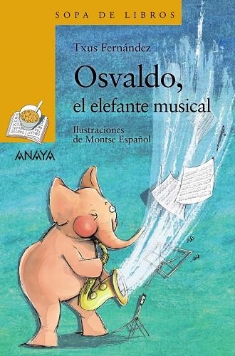 Osvaldo, el elefante musical | 9788469885789 | Fernández, Txus | Librería Castillón - Comprar libros online Aragón, Barbastro