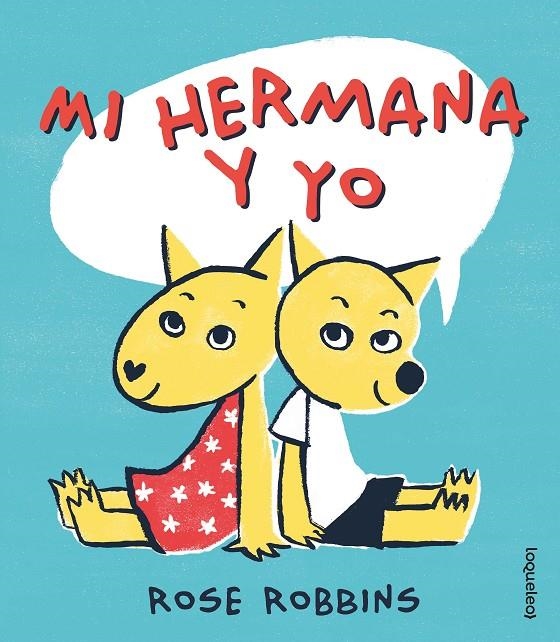 Mi hermana y yo | 9788491223603 | Robbins, Rose | Librería Castillón - Comprar libros online Aragón, Barbastro