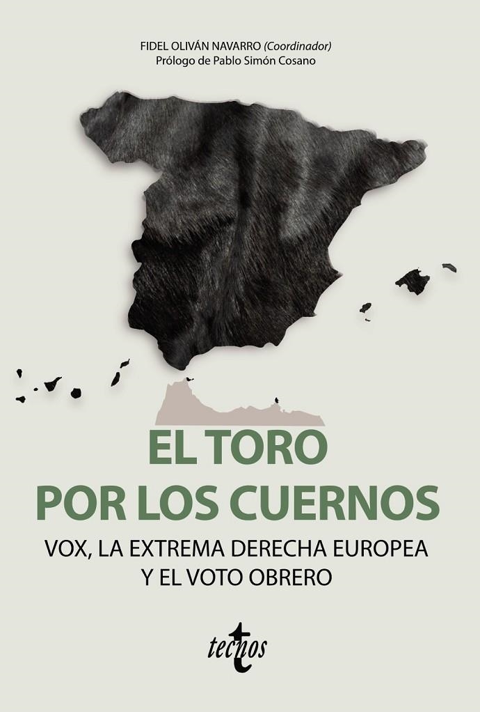 El toro por los cuernos: VOX la extrema derecha europea y el voto obrero | 9788430981212 | Olivan Navarro, Fidel/Regla Escartín, Arturo;Delgado Ontivero, Lionel Sebastián;Jaziri Arjona, Tarek | Librería Castillón - Comprar libros online Aragón, Barbastro