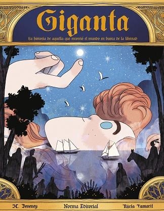 Giganta. Historia de aquella que recorrió el mundo en busca de libertad | 9788467944600 | Deveney, Jean-Christophe / Tamarit, Núria | Librería Castillón - Comprar libros online Aragón, Barbastro