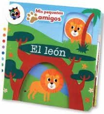 LEON, EL.(MIS PEQUEÑOS AMIGOS) | 9788742551691 | VV.AA. | Librería Castillón - Comprar libros online Aragón, Barbastro