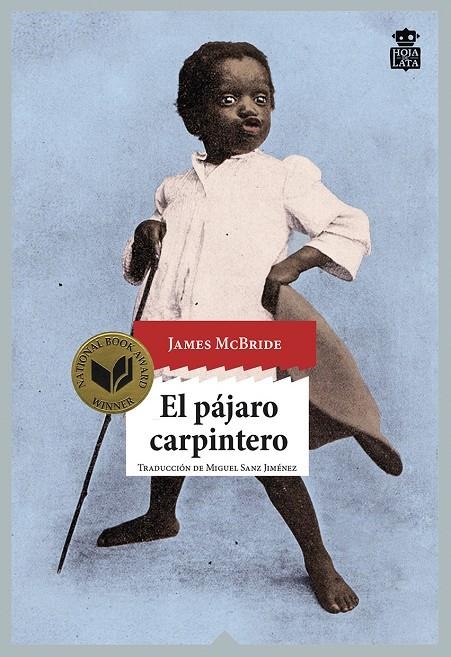 El pájaro carpintero | 9788416537198 | McBride, James | Librería Castillón - Comprar libros online Aragón, Barbastro