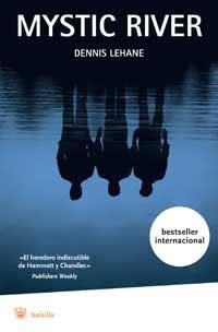 MYSTIC RIVER | 9788478715220 | LEHANE, DENNIS | Librería Castillón - Comprar libros online Aragón, Barbastro