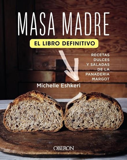 Masa madre. El libro definitivo | 9788441543409 | Eshkeri, Michelle | Librería Castillón - Comprar libros online Aragón, Barbastro