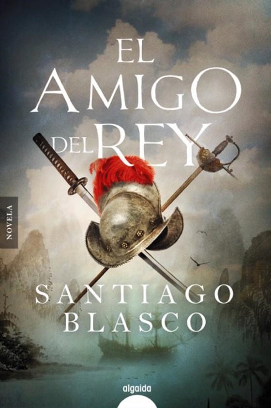 El amigo del rey | 9788491894902 | Blasco, Santiago | Librería Castillón - Comprar libros online Aragón, Barbastro