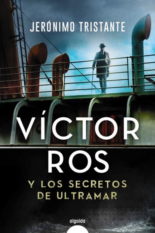 Víctor Ros y los secretos de ultramar | 9788491894940 | Tristante, Jerónimo | Librería Castillón - Comprar libros online Aragón, Barbastro