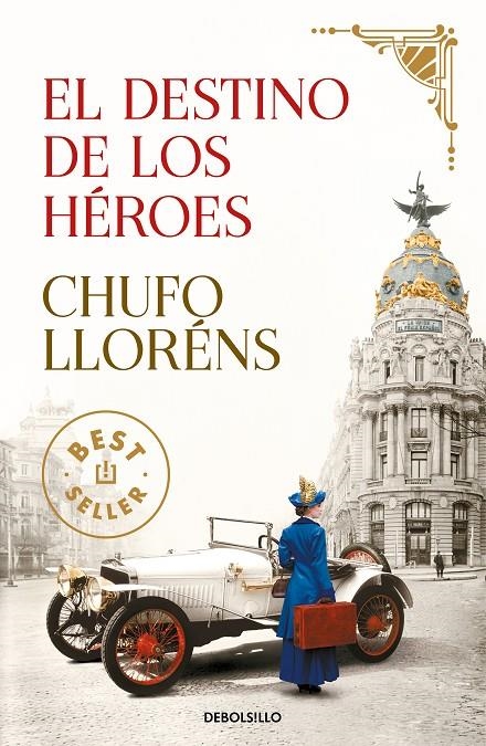 El destino de los héroes | 9788466354660 | Chufo Lloréns | Librería Castillón - Comprar libros online Aragón, Barbastro