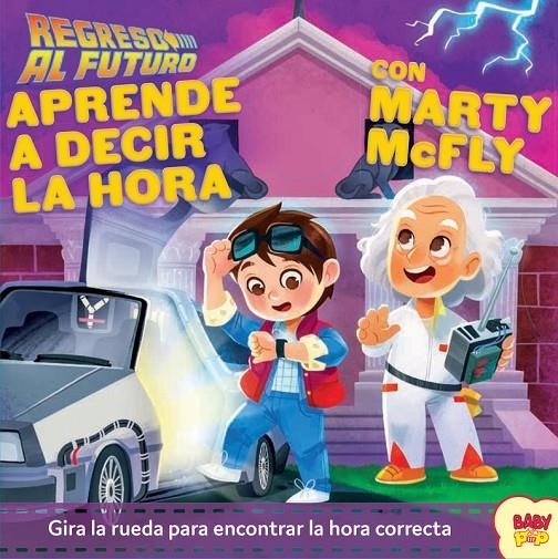 REGRESO AL FUTURO. Aprende a decir la hora con Marty McFLy | 9788893679664 | AA.VV | Librería Castillón - Comprar libros online Aragón, Barbastro