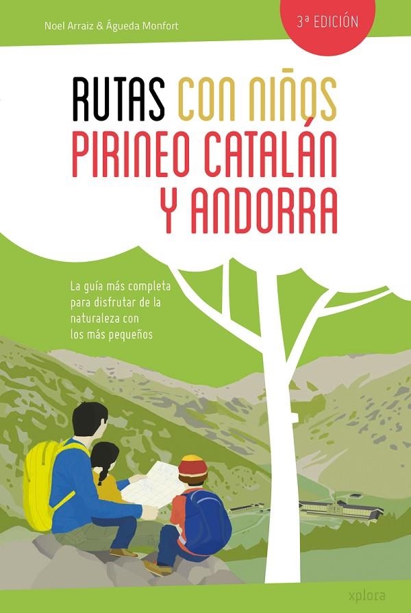 Rutas con niños en el Pirineo catalán y Andorra | 9788415797425 | Arraiz Garcia, Noel; Monfort Peris, Agueda | Librería Castillón - Comprar libros online Aragón, Barbastro