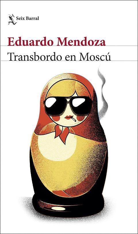 Transbordo en Moscú | 9788432238543 | Mendoza, Eduardo | Librería Castillón - Comprar libros online Aragón, Barbastro