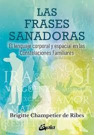 Las frases sanadoras | 9788484458876 | Champetier de Ribes, Brigitte | Librería Castillón - Comprar libros online Aragón, Barbastro