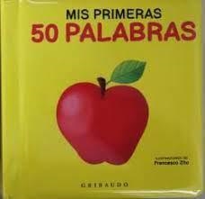 Mis primeros 50 palabras | 9788417127893 | Librería Castillón - Comprar libros online Aragón, Barbastro