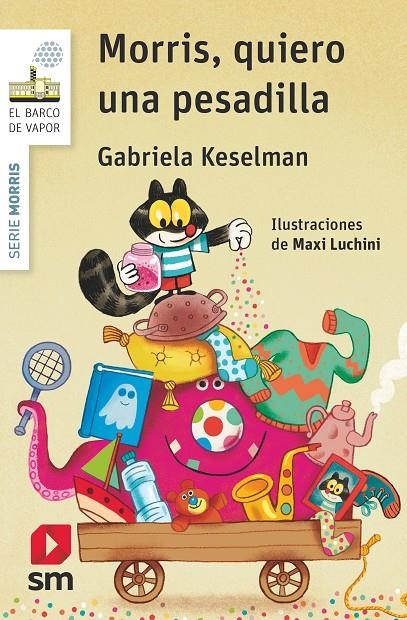 BVBMO.1 MORRIS, QUIERO UNA PESADILLA | 9788467579567 | Keselman, Gabriela | Librería Castillón - Comprar libros online Aragón, Barbastro