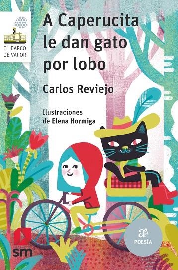 A CAPERUCITA LE DAN GATO POR LOBO | 9788413189796 | Reviejo, Carlos | Librería Castillón - Comprar libros online Aragón, Barbastro