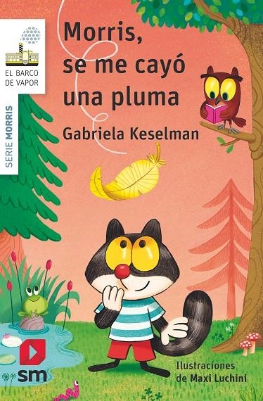 BVBMO.3 MORRIS, SE ME CAYO UNA PLUMA | 9788413189567 | Keselman, Gabriela | Librería Castillón - Comprar libros online Aragón, Barbastro