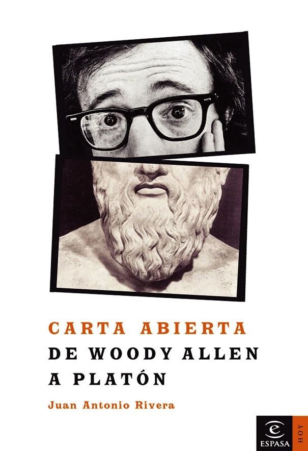 CARTA ABIERTA DE WOODY ALLEN A PLATON | 9788467020328 | RIVERA, JUAN ANTONIO | Librería Castillón - Comprar libros online Aragón, Barbastro