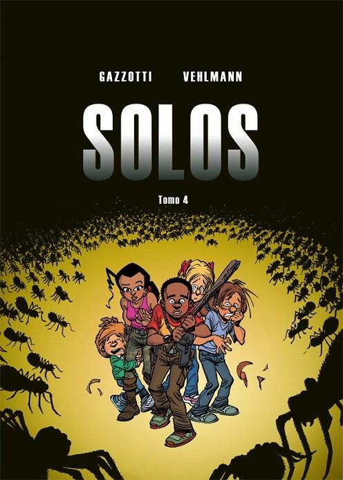 Solos 4 | 9788416507368 | Vehlmann, Fabien/Gazzotti, Bruno | Librería Castillón - Comprar libros online Aragón, Barbastro