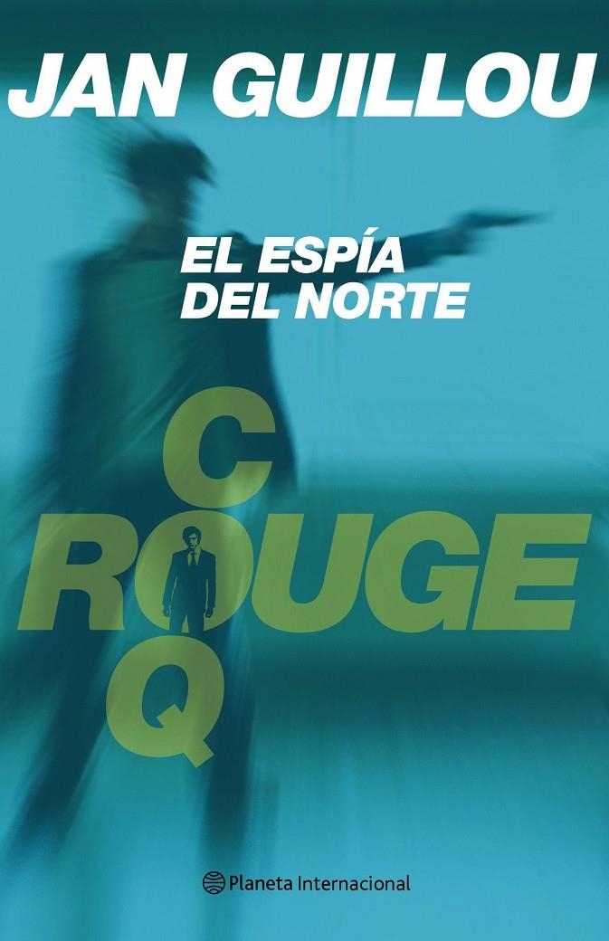 ESPIA DEL NORTE, EL | 9788408053194 | GUILLOU, JAN | Librería Castillón - Comprar libros online Aragón, Barbastro