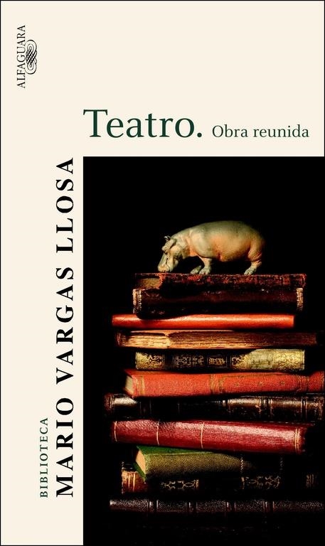 OBRA REUNIDA : TEATRO | 9788420469614 | VARGAS LLOSA, MARIO | Librería Castillón - Comprar libros online Aragón, Barbastro