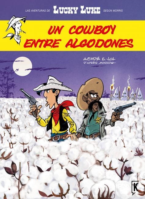 Lucky Luke. Un cowboy entre algodones | 9788416086030 | Achdé/Jul | Librería Castillón - Comprar libros online Aragón, Barbastro