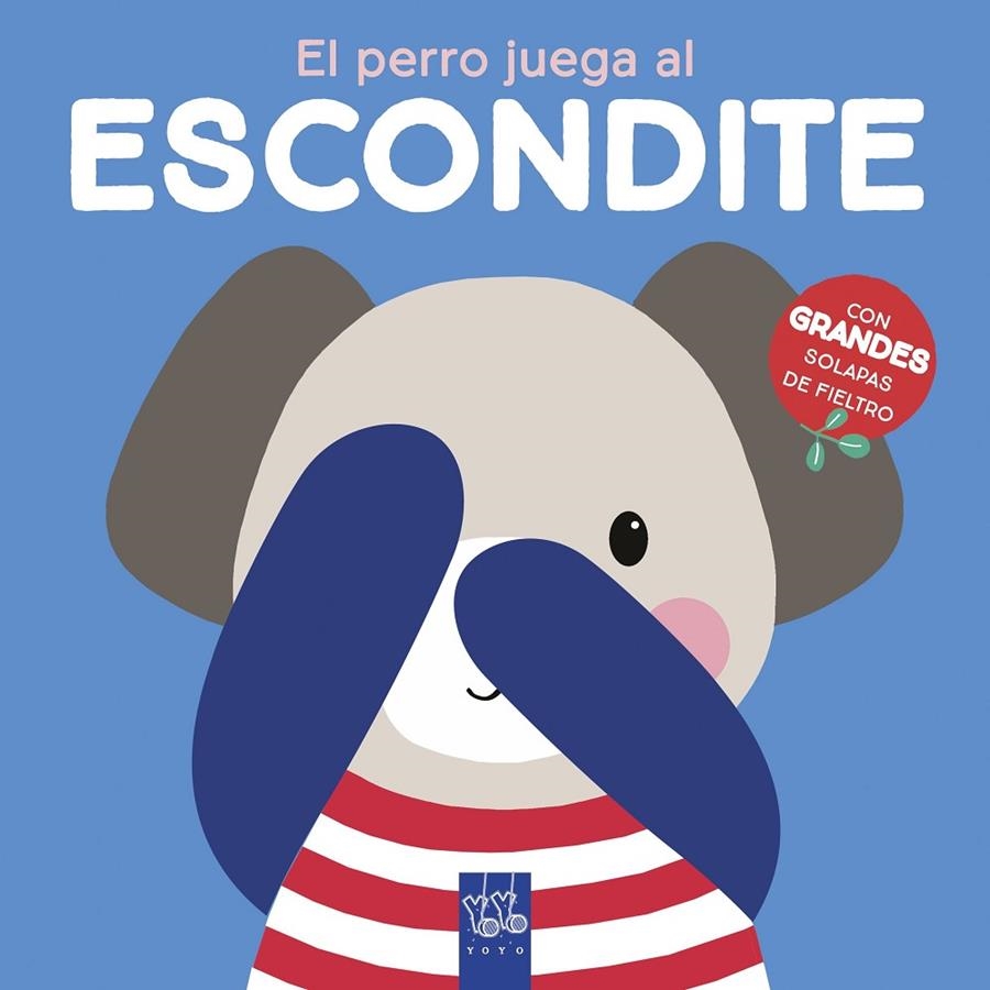 El perro juega al escondite | 9788408237655 | YOYO | Librería Castillón - Comprar libros online Aragón, Barbastro