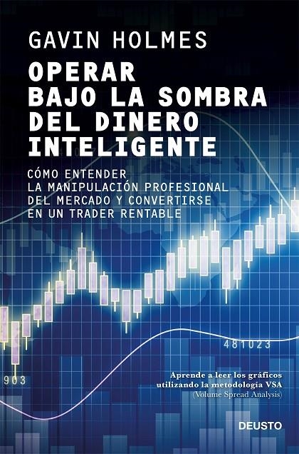 Operar bajo la sombra del dinero inteligente | 9788423432394 | Holmes, Gavin | Librería Castillón - Comprar libros online Aragón, Barbastro