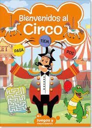 PASATIEMPOS INF BIENVENIDOS AL CIRCO 04 | 9789492911506 | VV.AA. | Librería Castillón - Comprar libros online Aragón, Barbastro