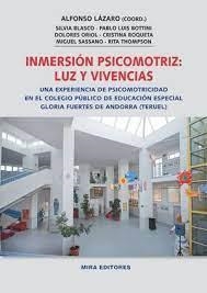 Inmersión psicomotriz: luz y vivencias | 9788484655749 | Lázaro Lázaro, Alfonso | Librería Castillón - Comprar libros online Aragón, Barbastro