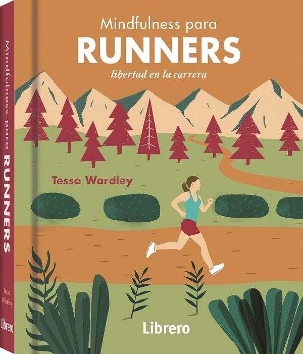 MINDFULNESS PARA RUNNERS | 9789463596107 | WARDLEY, TESSA | Librería Castillón - Comprar libros online Aragón, Barbastro