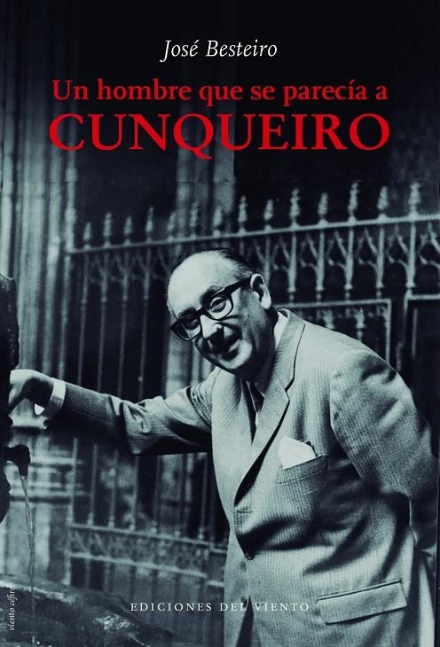 Un hombre que se parecía a Cunqueiro | 9788418227127 | Besteiro José | Librería Castillón - Comprar libros online Aragón, Barbastro