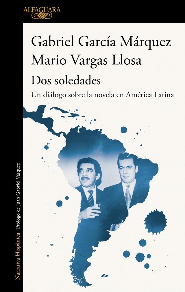 Dos soledades | 9788420454160 | Mario Vargas Llosa Gabriel García Márquez | Librería Castillón - Comprar libros online Aragón, Barbastro