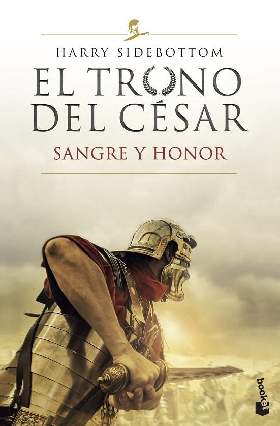 El trono del césar. Sangre y honor | 9788467062366 | Sidebottom, Harry | Librería Castillón - Comprar libros online Aragón, Barbastro