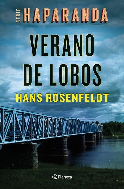 Verano de lobos (Serie Haparanda 1) | 9788408242161 | Rosenfeldt, Hans | Librería Castillón - Comprar libros online Aragón, Barbastro