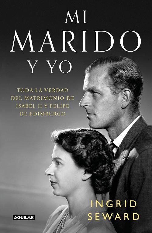 Mi marido y yo | 9788403519404 | Ingrid Seward | Librería Castillón - Comprar libros online Aragón, Barbastro