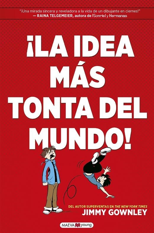 ¡La idea más tonta del mundo! | 9788418184451 | Gownley, Jimmy | Librería Castillón - Comprar libros online Aragón, Barbastro