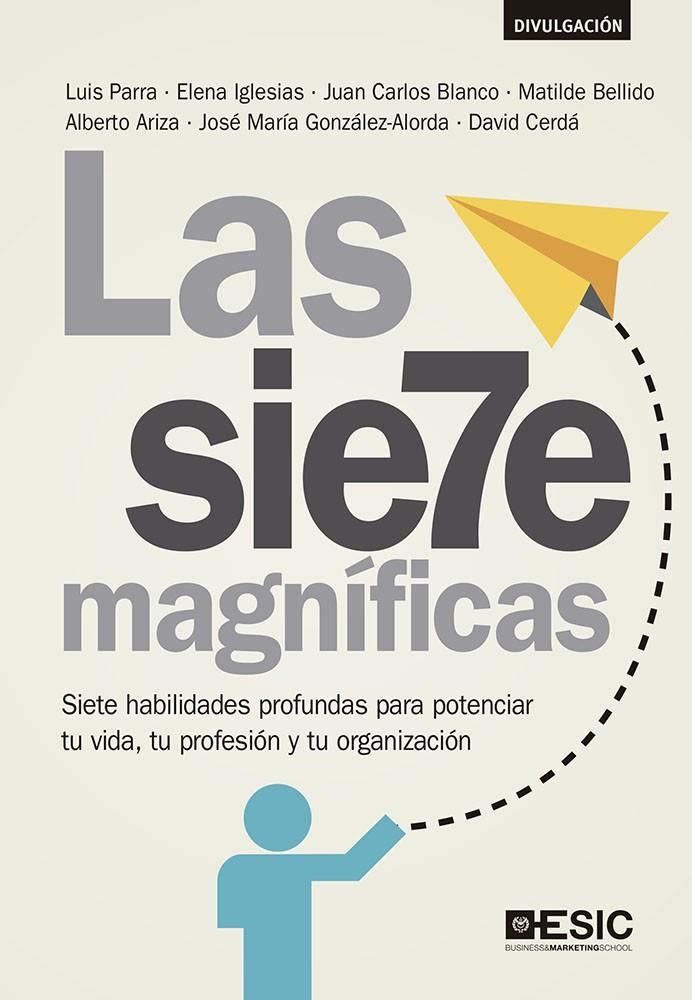 Las siete magníficas | 9788418415746 | Parra, Luis/Iglesias, Elena/Blanco, Juan Carlos/Bellido, Matilde/Ariza, Alberto/González-Alorda, Jos | Librería Castillón - Comprar libros online Aragón, Barbastro