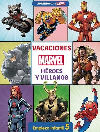 Vacaciones con Marvel. Héroes y villanos. Empiezo infantil 5 | 9788418039126 | Marvel, | Librería Castillón - Comprar libros online Aragón, Barbastro